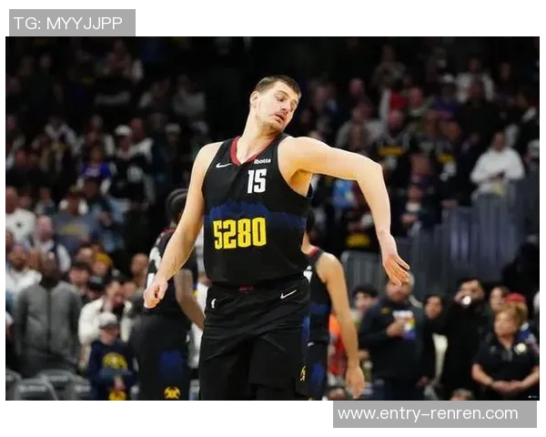 张佳玮点评掘金稳健表现约基奇三节轻松打卡无罚球仍然三双不在意